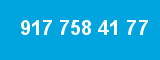 917 758 41 77